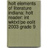 Holt Elements Of Literature Indiana: Holt Reader: Int Wktxt/Pe Eolit 2003 Grade 9