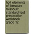Holt Elements Of Literature Missouri: Standard Test Preparation Workbook Grade 12