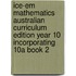 Ice-em Mathematics Australian Curriculum Edition Year 10 Incorporating 10a Book 2
