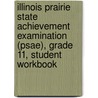 Illinois Prairie State Achievement Examination (Psae), Grade 11, Student Workbook door McGraw-Hill