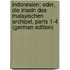 Indonesien: Oder, Die Inseln Des Malayischen Archipel, Parts 1-4 (German Edition)