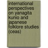 International Perspectives on Yanagita Kunio and Japanese Folklore Studies (Ceas) door Koschmann