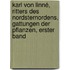 Karl von Linné, Ritters des Nordsternordens, Gattungen der Pflanzen, Erster Band