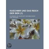 Kaschmir Und Das Reich Der Siek (1 ); In 4 B Nden Mit Holzschnitt Und Abbildungen door Carl Von H. Gel