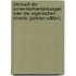Lehrbuch Der Kohlenstoffverbindungen Oder Der Organischen Chemie (German Edition)