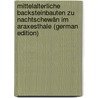 Mittelalterliche Backsteinbauten Zu Nachtschewân Im Araxesthale (German Edition) door Eduard Jacobsthal