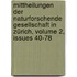 Mittheilungen Der Naturforschende Gesellschaft in Zürich, Volume 2, issues 40-78