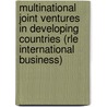 Multinational Joint Ventures in Developing Countries (Rle International Business) door Paul W. Beamish