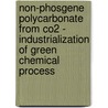 Non-phosgene Polycarbonate From Co2 - Industrialization Of Green Chemical Process door Shinsuke Fukuoka