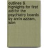 Outlines & Highlights For First Aid For The Psychiatry Boards By Amin Azzam, Isbn