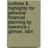 Outlines & Highlights For Personal Financial Planning By Lawrence J. Gitman, Isbn door Cram101 Textbook Reviews