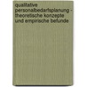 Qualitative Personalbedarfsplanung - Theoretische Konzepte Und Empirische Befunde door Holger Ladenthin