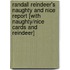 Randall Reindeer's Naughty and Nice Report [With Naughty/Nice Cards and Reindeer]