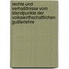 Rechte und verhašltnisse vom standpunkte der volkswirthschaftlichen gušterlehre door Bošhm-Bawerk