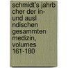 Schmidt's Jahrb Cher Der In- Und Ausl Ndischen Gesammten Medizin, Volumes 161-180 door Onbekend