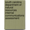 South Carolina Department of Natural Resources Internal Communications Assessment door Glenn Gardner