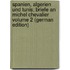 Spanien, Algerien und Tunis; Briefe an Michel Chevalier Volume 2 (German Edition)