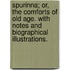 Spurinna; or, the Comforts of old age. With notes and biographical illustrations.