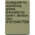 Studyguide For Advancing Global Education By Janet R. Dickson, Isbn 9781594517556
