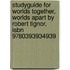 Studyguide For Worlds Together, Worlds Apart By Robert Tignor, Isbn 9780393934939