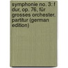 Symphonie No. 3: F Dur, Op. 76, Für Grosses Orchester. Partitur (German Edition) by DvoáK. Antonín