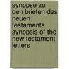 Synopse Zu Den Briefen Des Neuen Testaments Synopsis of the New Testament Letters by Rainer Reuter