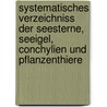 Systematisches Verzeichniss der Seesterne, Seeigel, Conchylien und Pflanzenthiere by Johann Jacob Gebauer