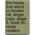 The House That Stood on Booker Hill, Single Copy, Stage 5, Book 24, Ready Readers