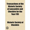 Transactions of the Historic Society of Lancashire and Cheshire for the Year (70) door Historic Society of Cheshire