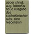 Ueber Christ. Aug. Lobeck's Neue Ausgabe Des Sophokleischen Aias. Eine Rescension