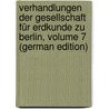 Verhandlungen Der Gesellschaft Für Erdkunde Zu Berlin, Volume 7 (German Edition) by Reiss Wilhelm