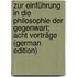 Zur Einführung in die Philosophie der Gegenwart; acht Vorträge (German Edition)