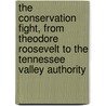 the Conservation Fight, from Theodore Roosevelt to the Tennessee Valley Authority door Judson King