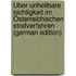 Über Unheilbare Nichtigkeit Im Österreichischen Strafverfahren (German Edition)