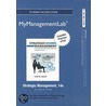 2012 MyManagementLab with Pearson Etext -- Access Card -- for Strategic Management by Fred R. David