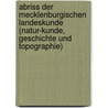 Abriss Der Mecklenburgischen Landeskunde (Natur-Kunde, Geschichte Und Topographie) door Ernst Boll