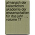 Almanach Der Kaiserlichen Akademie Der Wissenschaften Für Das Jahr ..., Volume 17