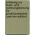 Anleitung zur Buch- und Rechnungsführung für Privatforstreviere (German Edition)