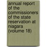 Annual Report of the Commissioners of the State Reservation at Niagara (Volume 18) door New York Commissioners of the Niagara
