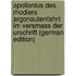 Apollonius Des Rhodiers Argonautenfahrt Im Versmass Der Urschrift (German Edition)