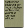 Ausführliche Erklärung Der Hogarthischen Kupferstiche, Volume 2 (German Edition) by Christoph Lichtenberg Georg