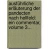 Ausführliche Erläuterung Der Pandecten Nach Hellfeld: Ein Commentar, Volume 3... by Christian Friedrich Von Gluck