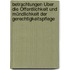 Betrachtungen Über Die Öffentlichkeit Und Mündlichkeit Der Gerechtigkeitspflege