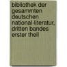 Bibliothek der gesammten deutschen National-Literatur, dritten Bandes erster Theil door Onbekend