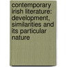 Contemporary Irish Literature: Development, Similarities and its particular nature door Anonym