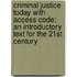 Criminal Justice Today with Access Code: An Introductory Text for the 21st Century