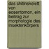 Das Chitinskelett von Eosentomon, ein Beitrag zur Morphologie des Insektenkörpers