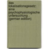 Das Lokalisationsgesetz: Eine Psychophysiologische Untersuchung . (German Edition) door Ushakov Ivan