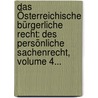 Das Österreichische Bürgerliche Recht: Des Persönliche Sachenrecht, Volume 4... door Joseph Von Winiwarter