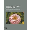 Der Rapport in Der Hypnose (3-4); Untersuchungen Ueber Den Thierischen Magnetismus door Albert Moll